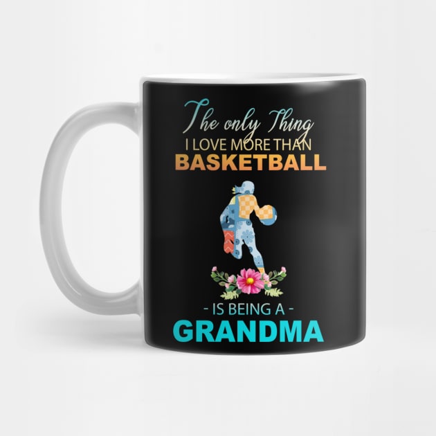 The Ony Thing I Love More Than Basketball Is Being A Grandma by Thai Quang